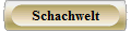Schachwelt