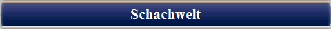 Schachwelt