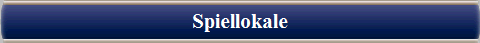 Spiellokale