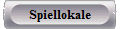 Spiellokale
