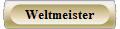Weltmeister